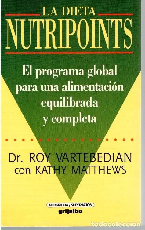 Libros: LA DIETA NUTRIPOINTS. El programa global para una alimentaci&oacute;n equilibrada y completa - Dr. Roy Vart - Foto 1