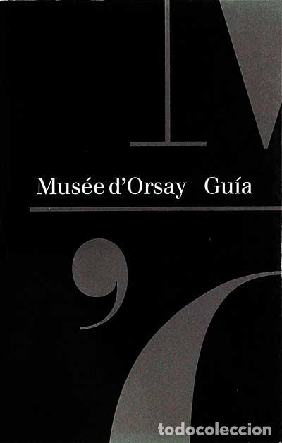 Libros: Mus&eacute;e dOrsay. Gu&iacute;a - VV. AA. - Foto 1