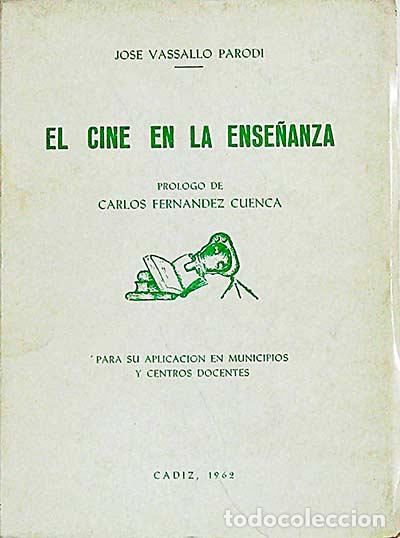 Libri di seconda mano: El cine en la ense&ntilde;anza - Jos&eacute; Vassallo Parodi