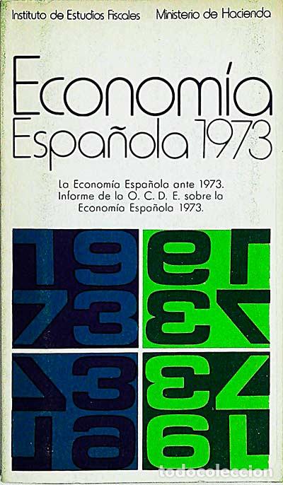 Libros: Econom&iacute;a espa&ntilde;ola 1973 - VVAA - Foto 1