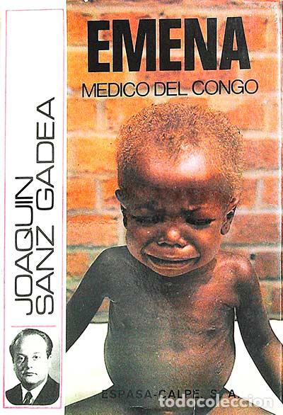Libros: Emena. M&eacute;dico del Congo - Joaqu&iacute;n Sanz Gadea - Foto 1