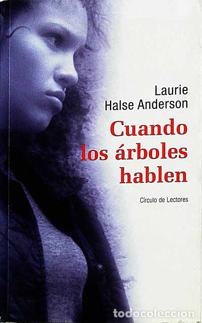 Libros: Cuando los &aacute;rboles hablen - Laurie Halse Anderson - Foto 1