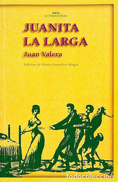 Libros: Juanita la Larga - Juan Valera - Foto 1