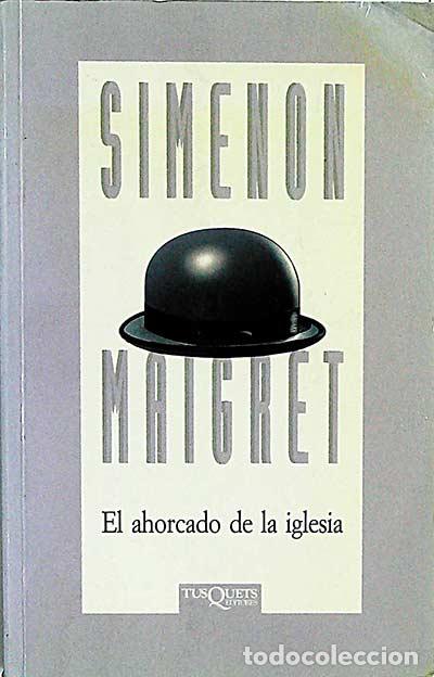 Libros: El ahorcado de la iglesia - Simenon - Foto 1