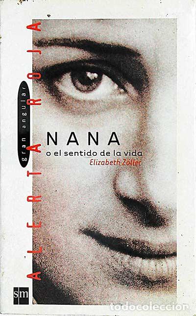 Libros: Nana o el sentido de la vida - Elizabeth Z&ouml;ller - Foto 1