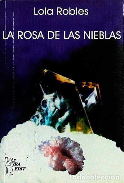 Libros: La rosa de las nieblas - Lola Robles - Foto 1
