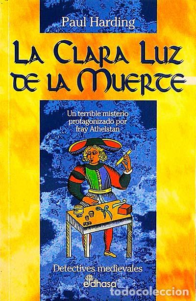 Libros: La clara luz de la muerte - Paul Harding - Foto 1