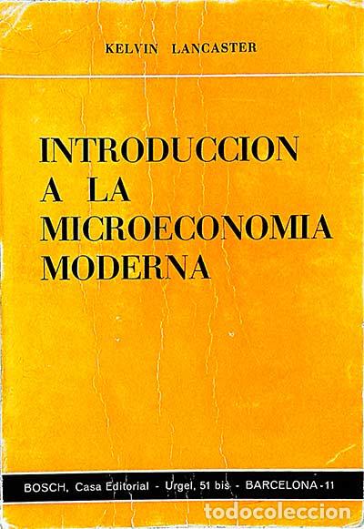 Libros: Introducci&oacute;n a la microeconom&iacute;a moderna - Kelvin Lancaster. - Foto 1