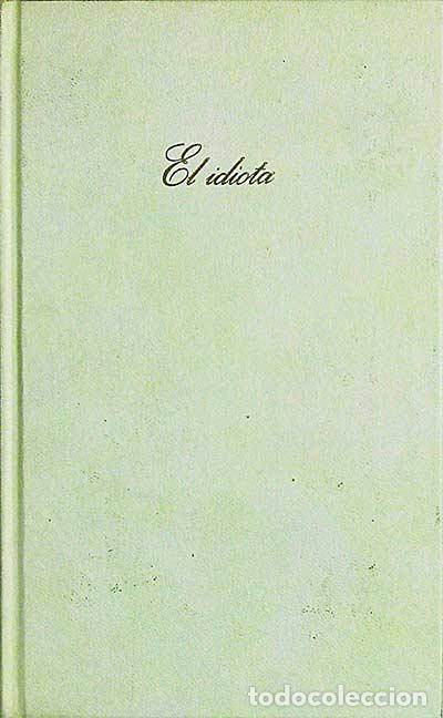 Libros: El idiota - Dostoyevski, Fedor - Foto 1