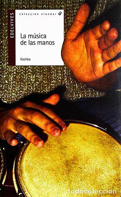 Libros: La m&uacute;sica de las manos - Kochka - Foto 1