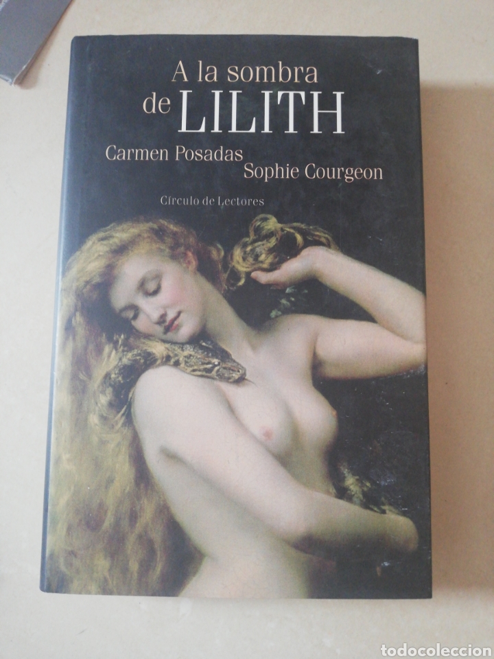 Libros: A la sombra de lilith Carmen Posadas, Circulo de Lectores - Foto 1
