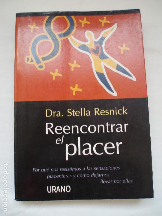 Libros: REENCONTRAR EL PLACER. DRA. STELLA RESNICK. URANO - Foto 1