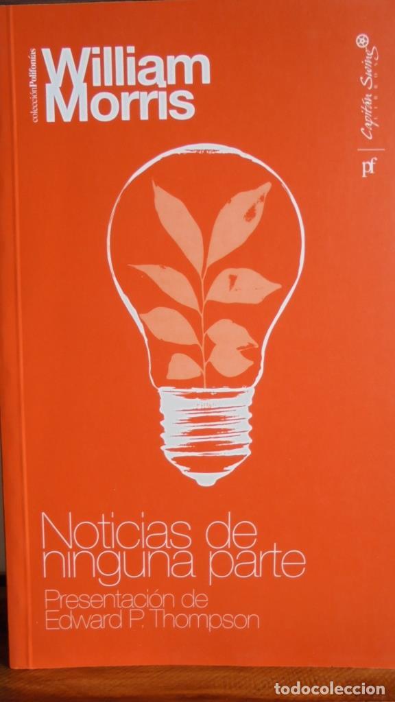 Libros: NOTICIAS DE NINGUNA PARTE - WILLIAM MORRIS - Foto 2
