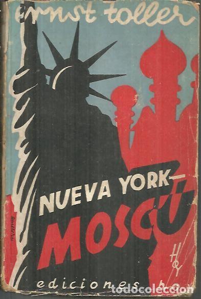 Libros: NUEVA YORK - MOSCU. - TOLLER, Ernst. - Foto 1