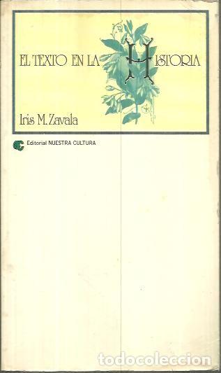 Libros: EL TEXTO EN LA HISTORIA. - ZAVALA, Iris M. - Foto 1
