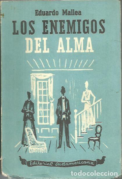 Libros: LOS ENEMIGOS DEL ALMA. - MALLEA, Eduardo. - Foto 1