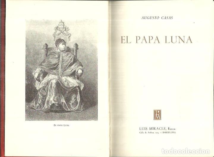 Libros: EL PAPA LUNA. - CASAS, Augusto. - Foto 1