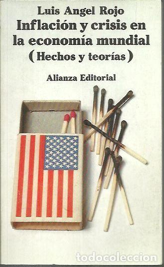 Libri di seconda mano: INFLACION Y CRISIS EN LA ECONOMIA MUNDIAL. (HECHOS Y TEORIAS). - ROJO, Luis Angel.
