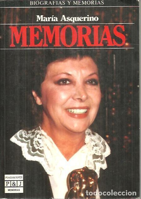 Libros: MEMORIAS. - ASQUERINO, Mar&iacute;a. - Foto 1