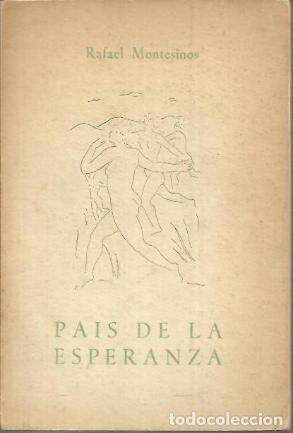 Libros: PAIS DE LA ESPERANZA. - MONTESINOS, Rafael. - Foto 1