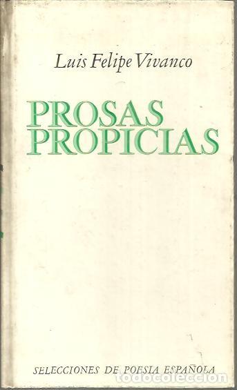 Libros: PROSAS PROPICIAS. - VIVANCO, Luis Felipe. - Foto 1