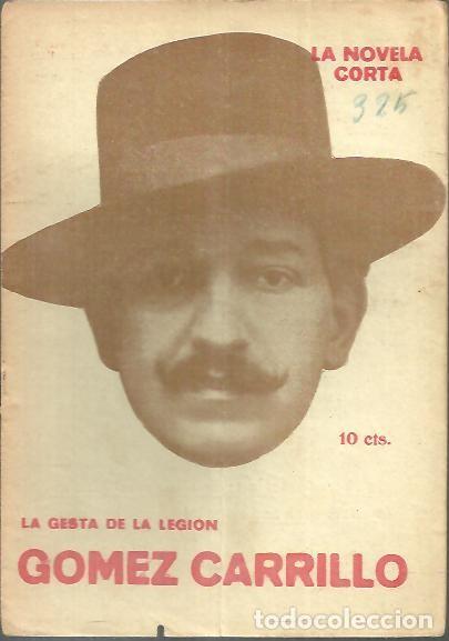 Libros: LA GESTA DE LA LEGION. (LOS ESPA&Ntilde;OLES EN LA GUERRA). - GOMEZ CARRILLO, E. - Foto 1
