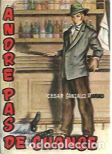 Libros: ANDRE PAS DE CHANCE. - GONZALEZ RUANO, C&eacute;sar. - Foto 1