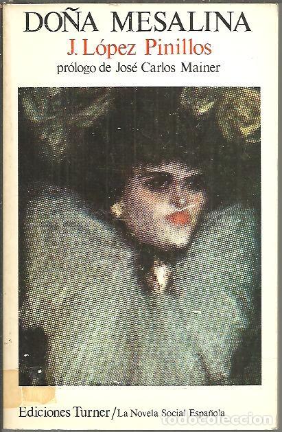 Libros: DO&Ntilde;A MESALINA. - LOPEZ PINILLOS, Jos&eacute;. - Foto 1