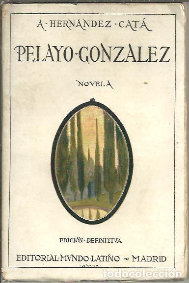Libros: PELAYO GONZALEZ. - HERNANDEZ CATA, A. - Foto 1