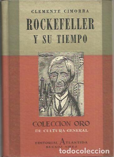 Libros: ROCKEFELLER Y SU TIEMPO. - CIMORRA, Clemente. - Foto 1