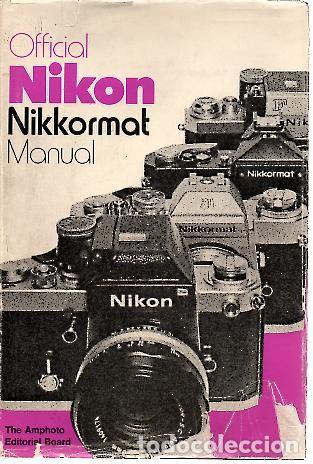 Libros: OFFICIAL NIKON NIKKORMAT MANUAL. - MANUAL. - Foto 1