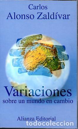 B&uuml;cher: VARIACIONES SOBRE UN MUNDO EN CAMBIO. - ALONSO ZALDIVAR, Carlos.