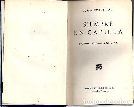 Libros: SIEMPRE EN CAPILLA. - FORRELLAD, Luisa. - Foto 1