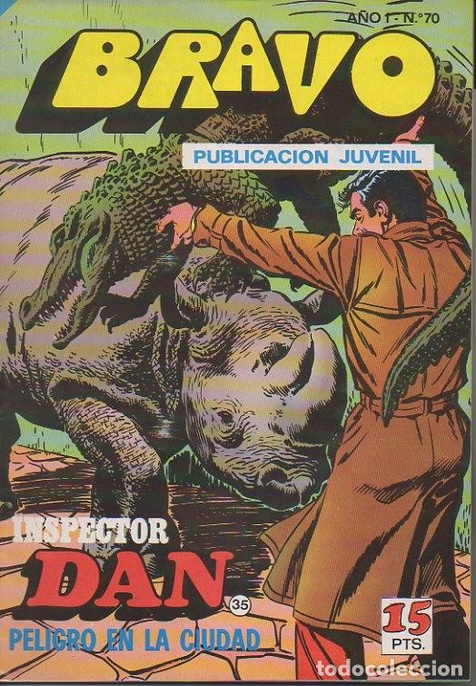 Libros: BRAVO. PUBLICACION JUVENIL. A&Ntilde;O I. N. 70. EL INSPECTOR DAN, 35. PELIGRO EN LA CIUDAD. - COMIC.