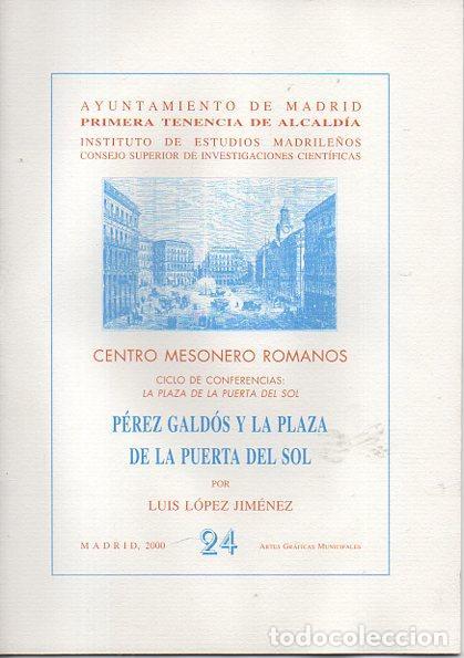 Libros: PEREZ GALDOS Y LA PLAZA DE LA PUERTA DEL SOL. - LOPEZ JIMENEZ, Luis. - Foto 1