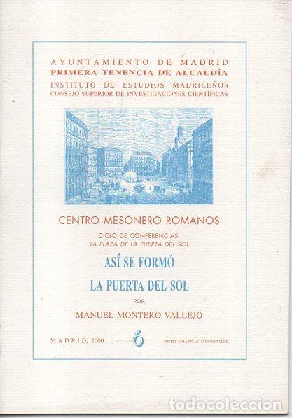 Libros: ASI SE FORMO LA PUERTA DEL SOL. - MONTERO VALLEJO, Manuel. - Foto 1
