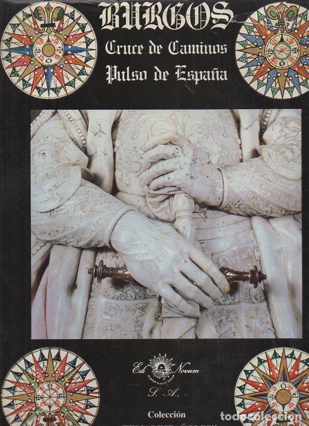Libros: BURGOS. CRUCE DE CAMINOS. PULSO DE ESPA&Ntilde;A. - AA.VV. - Foto 1