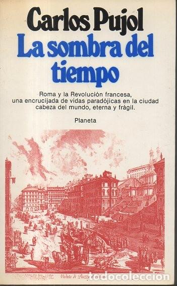 Libros: LA SOMBRA DEL TIEMPO. - PUJOL, Carlos. - Foto 1