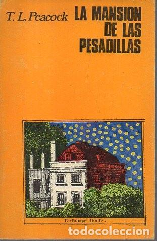 Libros: LA MANSION DE LAS PESADILLAS. - PEACOCK, Thomas Love. - Foto 1