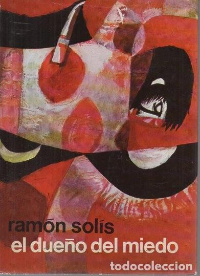 Libros: EL DUE&Ntilde;O DEL MIEDO. - SOLIS, Ram&oacute;n. - Foto 1