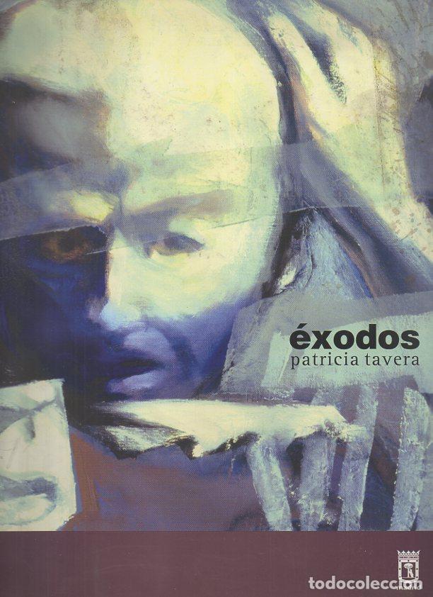 Libros: EXODOS. PATRICIA TAVERA. - CATALOGO. - Foto 1