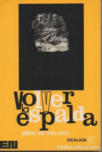 Libri di seconda mano: VOLVER LA ESPALDA. - RAMON CARRIZO, Guillermo Ariel