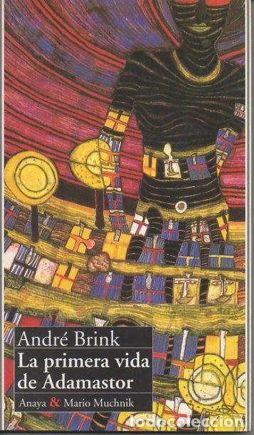 Libros: LA PRIMERA VIDA DE ADAMASTOR. - BRINK, Andr&eacute;. - Foto 1