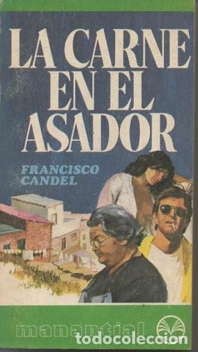 Libros: LA CARNE EN EL ASADOR. - CANDEL, Francisco. - Foto 1