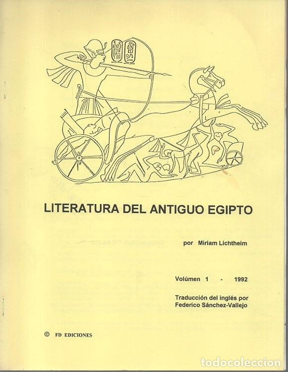 Libros: LITERATURA DEL ANTIGUO EGIPTO. VOLUMEN 1. - LICHTHEIM, Miriam.