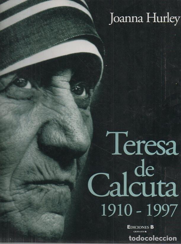 Libros: TERESA DE CALCUTA 1910-1997. - HURLEY, Joanna. - Foto 1