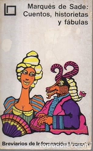 B&uuml;cher: CUENTOS, HISTORIETAS Y FABULAS. - SADE. Marqu&eacute;s de