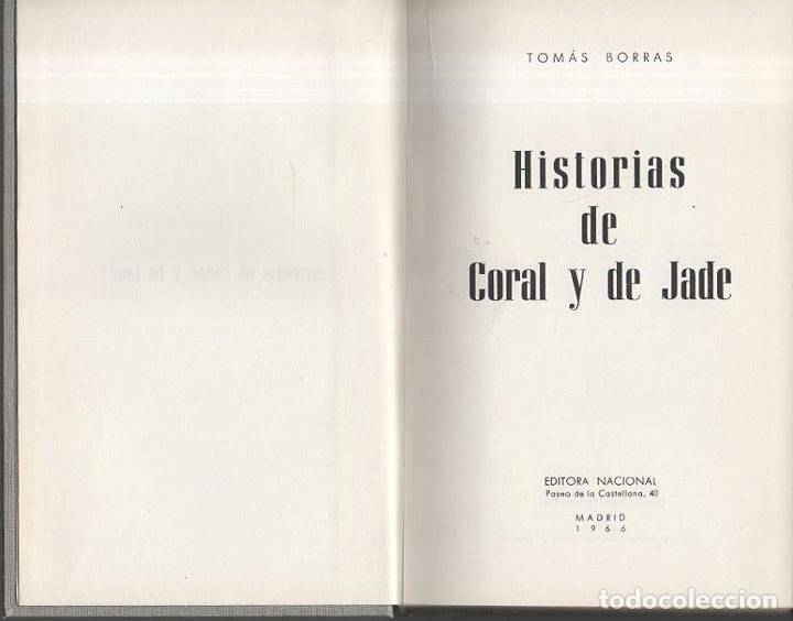 Libros: HISTORIAS DE CORAL Y DE JADE. - BORRAS, Tom&aacute;s. - Foto 1