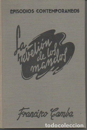 Libros: LA REBELION DE LOS MANDOS. - CAMBA, Francisco. - Foto 1