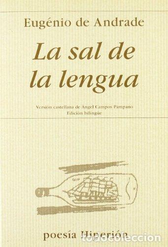Libros: LA SAL DE LA LENGUA. - ANDRADE, Eug&eacute;nio de. - Foto 1